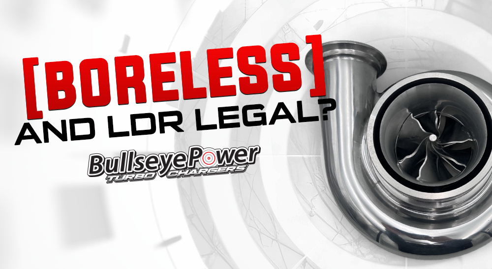 Understanding Turbocharger Rules in LDR Racing: Why the Bullseye NLX Is 100% Legal